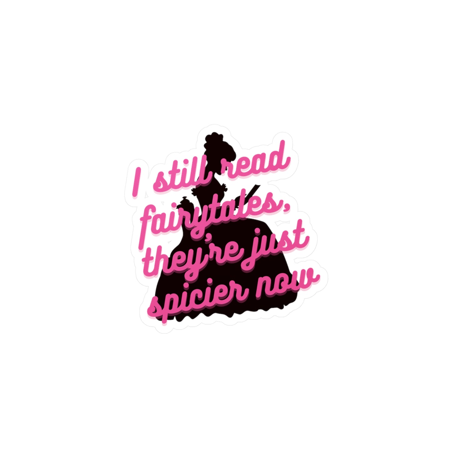 Spicy Fairytale Kiss-Cut Vinyl Decal- Fun Quote Stickers for Book Lovers