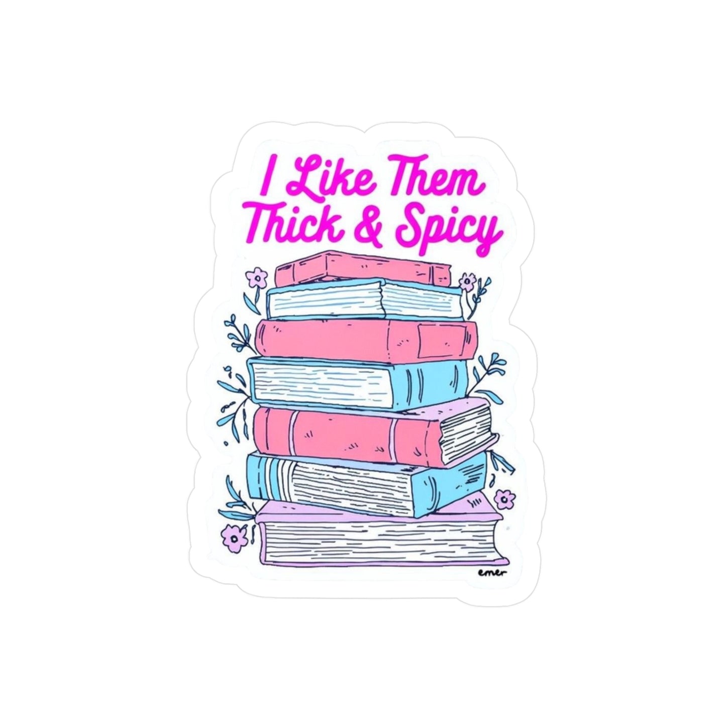Spicy Books Kiss Cut Vinyl Sticker - Perfect for Romance Readers