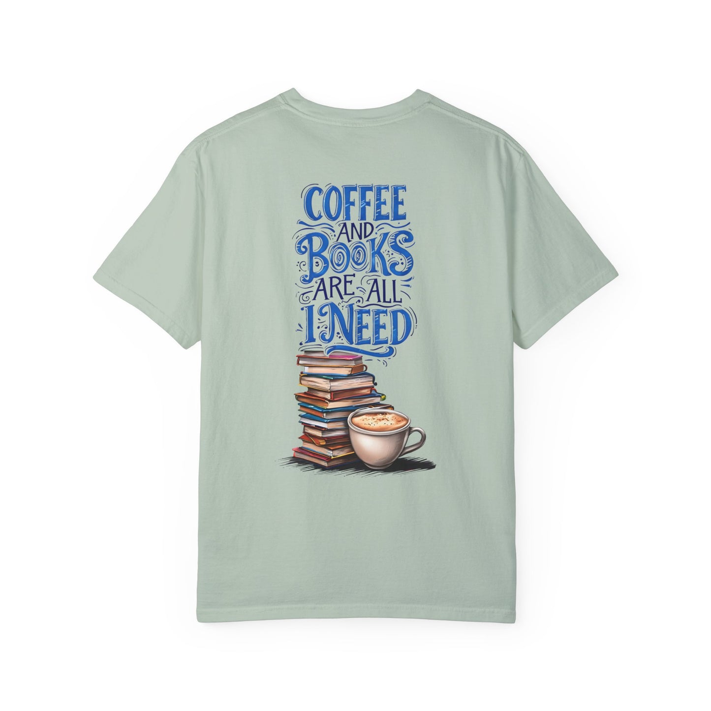 Coffee and Books Are All I Need T-Shirt