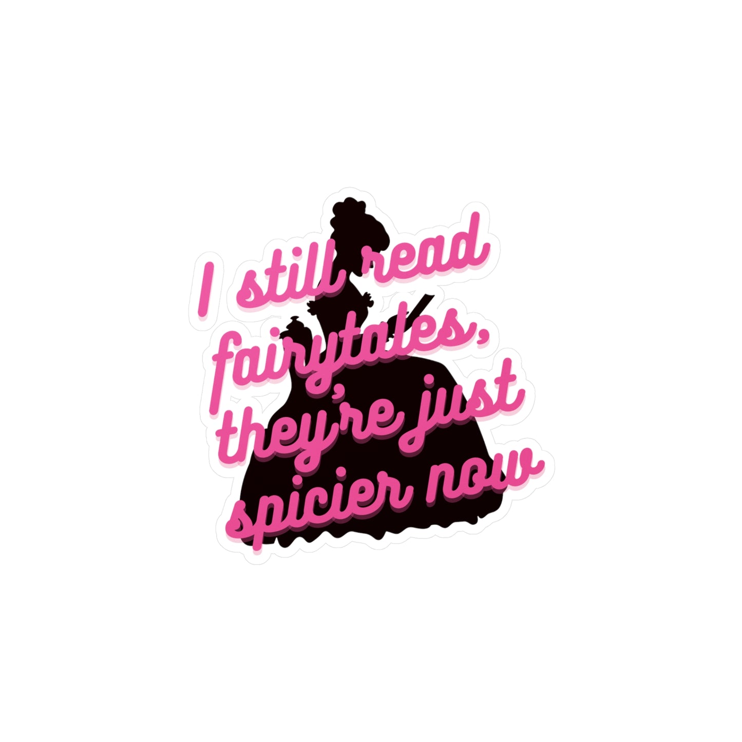 Spicy Fairytale Kiss-Cut Vinyl Decal- Fun Quote Stickers for Book Lovers
