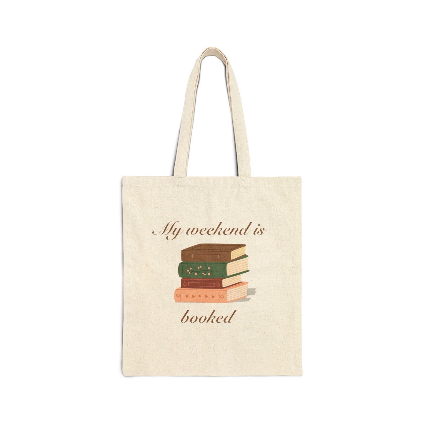 My Weekend is Booked Cotton Canvas Tote Bag - Perfect for Book Lovers and Eco-Friendly Shoppers