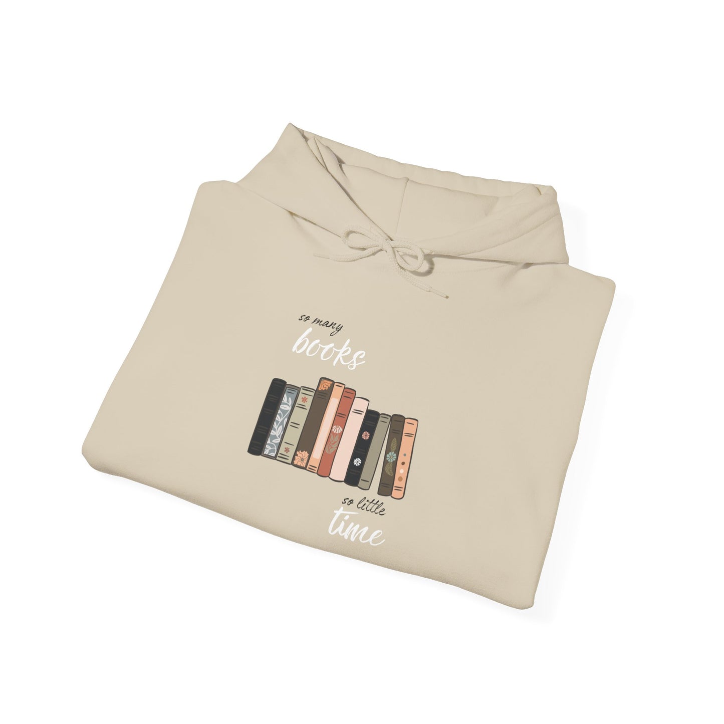 "So Many Books, So Little Time"- Unisex Hoodie
