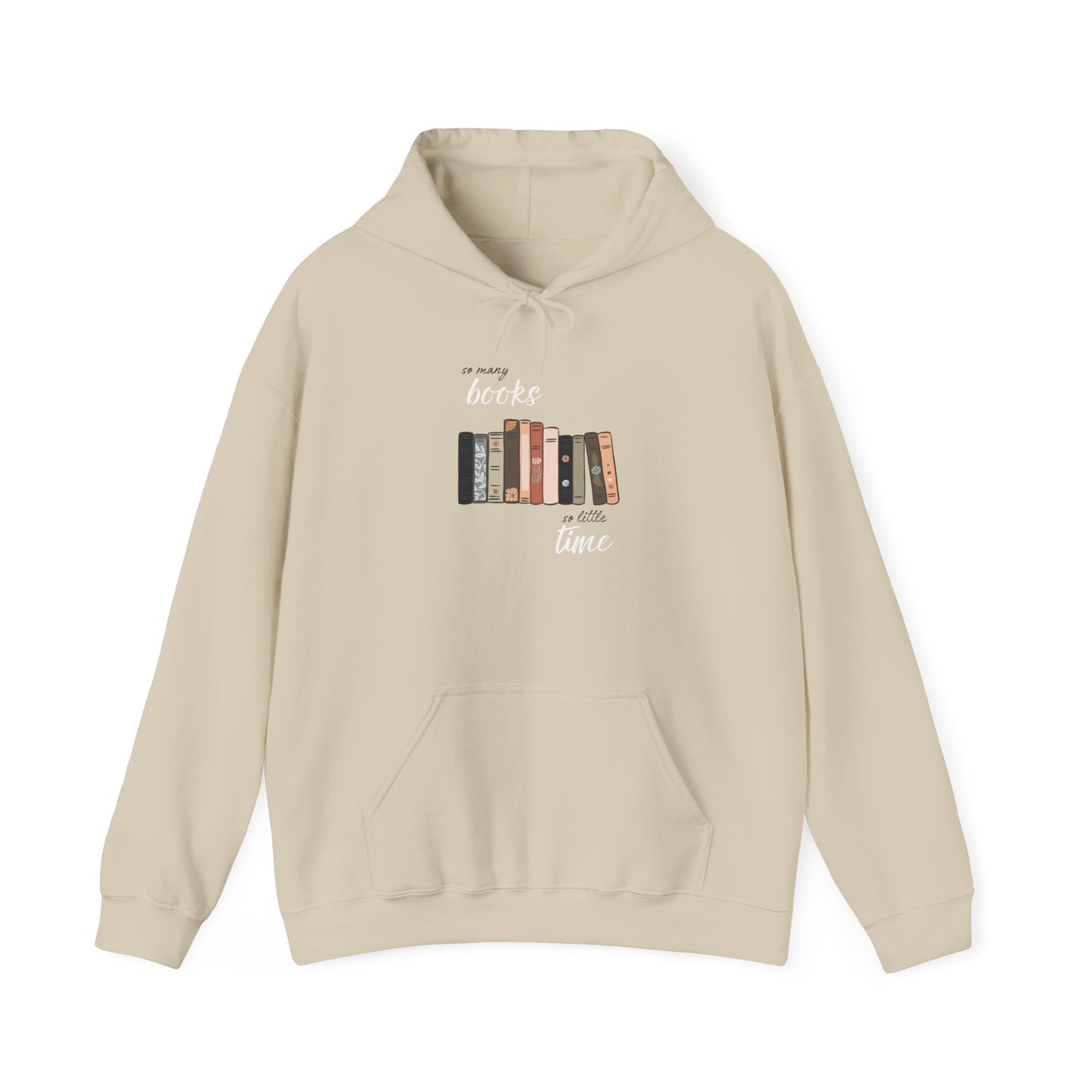 "So Many Books, So Little Time"- Unisex Hoodie