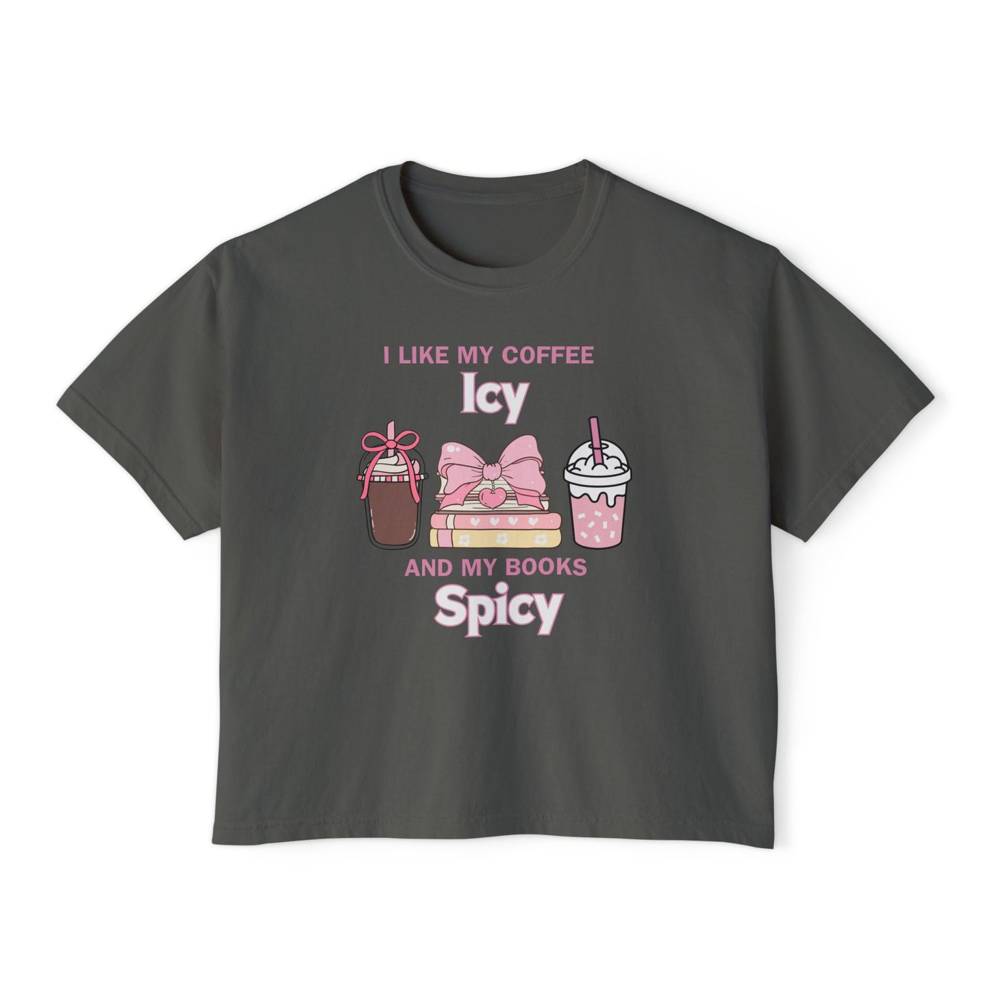 “I Like My Coffee Icy & My Books Spicy” Comfort Colors Boxy Tee