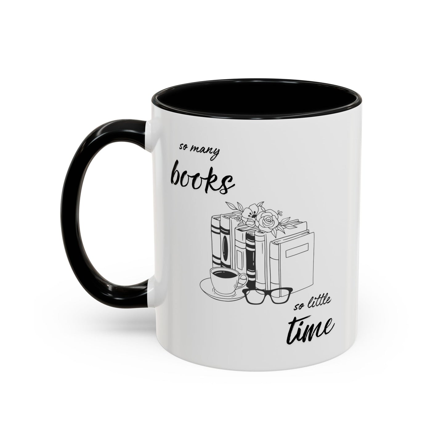 So Many Books, So Little Time Accent Coffee Mug - Perfect for Cozy Mornings and Gift Giving