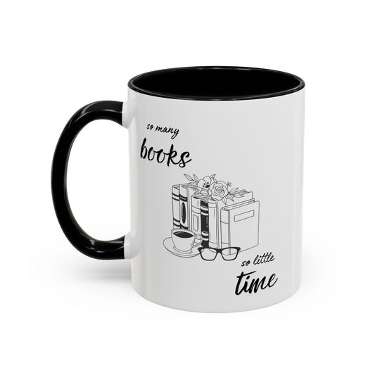 So Many Books, So Little Time Accent Coffee Mug - Perfect for Cozy Mornings and Gift Giving