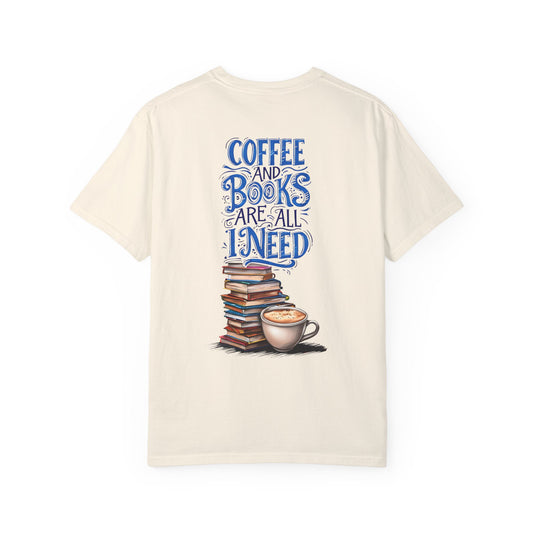 Coffee and Books Are All I Need T-Shirt
